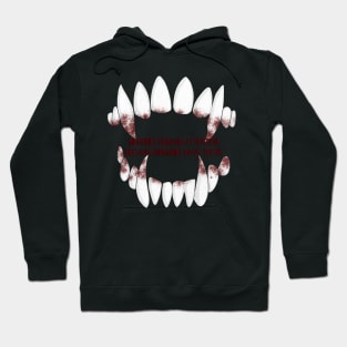 Memories have teeth Hoodie